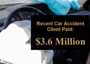 Recent Car Accident Client Paid 3 point 6 Million Dollars